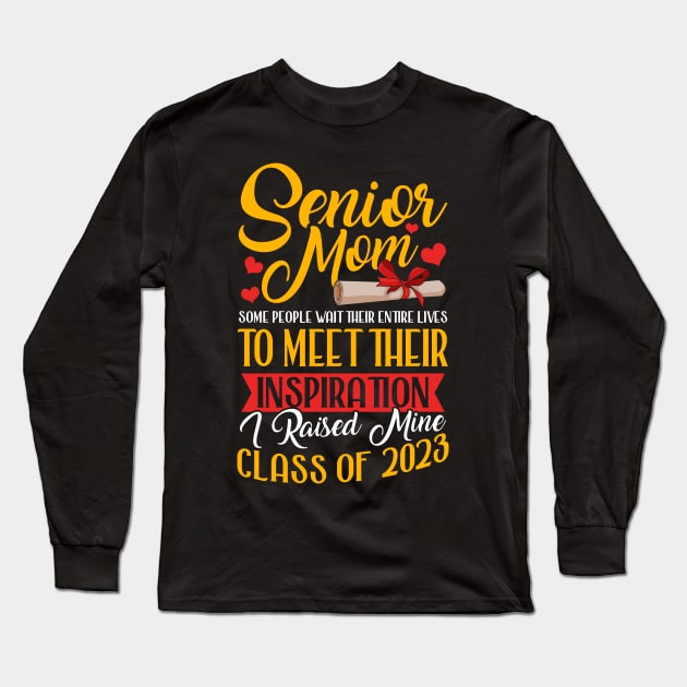 Senior Mom. Senior 2023. Class of 2023 Graduate. Long Sleeve T-Shirt by KsuAnn